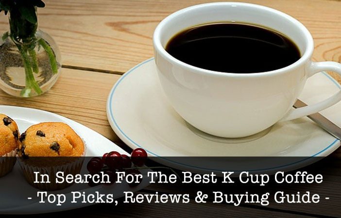 Best Keurig K Cup Coffee Pods