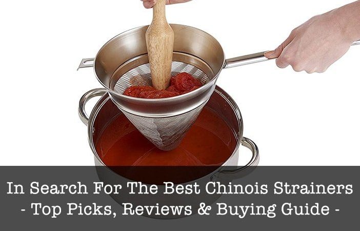 best chinois strainers