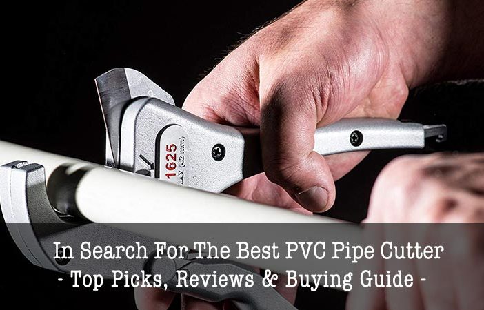 best pvc pipe cutters