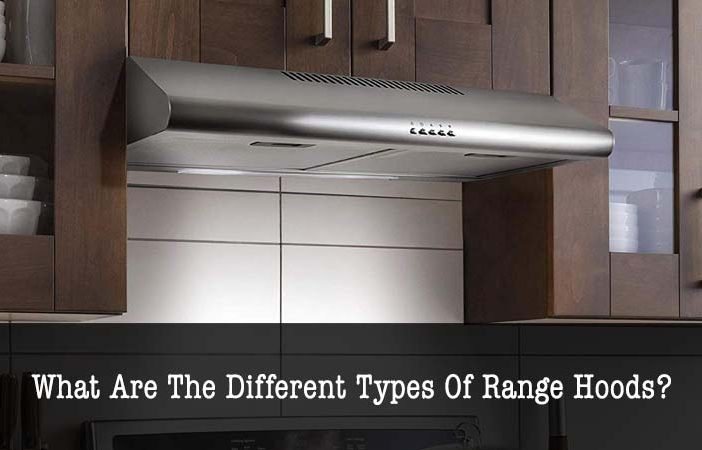 types of range hoods