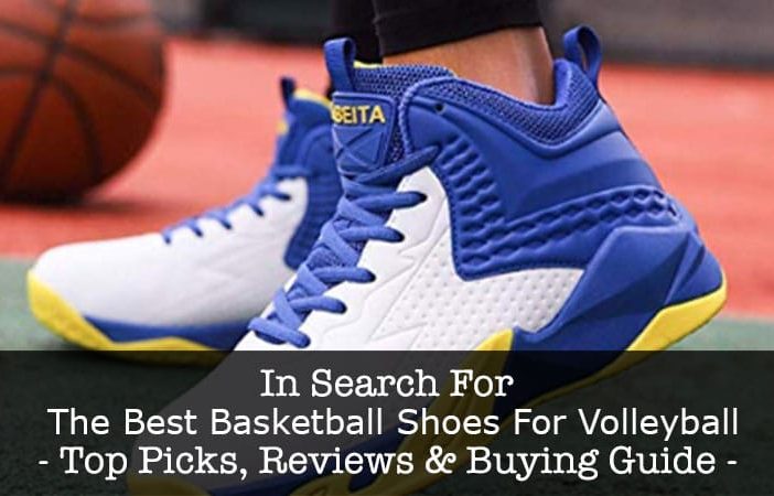 best basketball shoes for volleyball