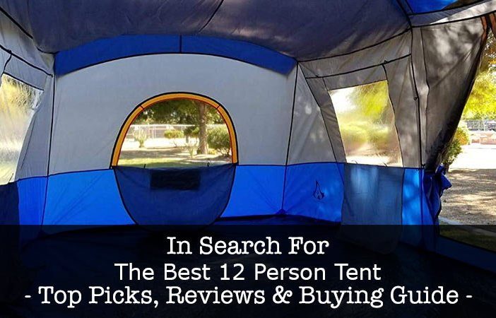 best 12 person tents