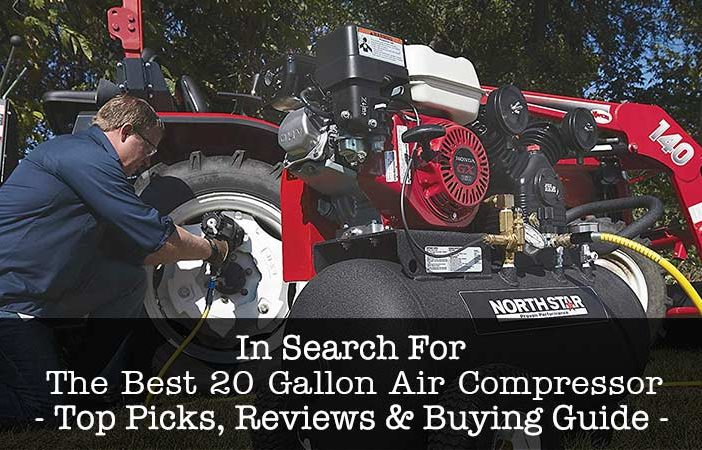 Best 20 Gallon Air Compressors