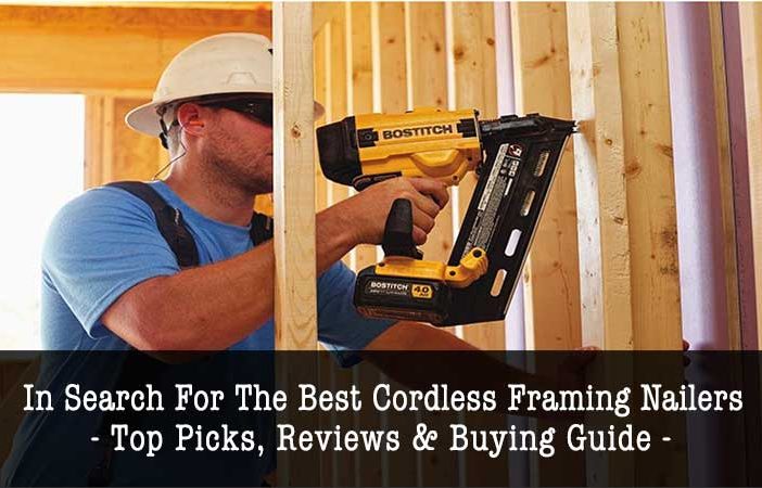Best Cordless Framing Nailers