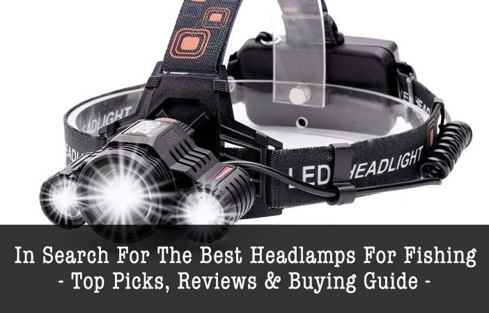 Best Headlamps For Fishing