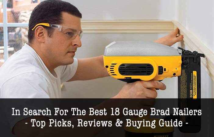 best 18 gauge brad nailers