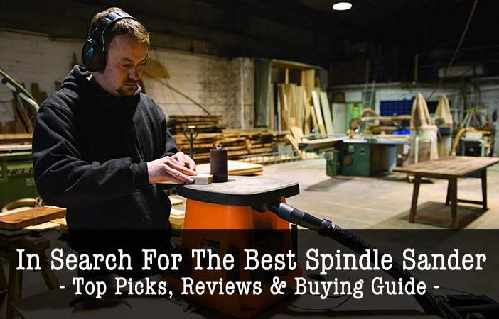 Best Spindle Sanders