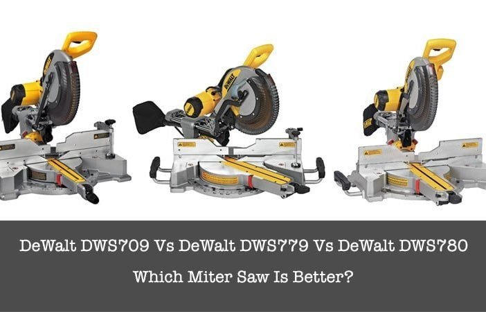 dewalt dws709 vs dewalt-dws779 vs dewalt dws780.jpg
